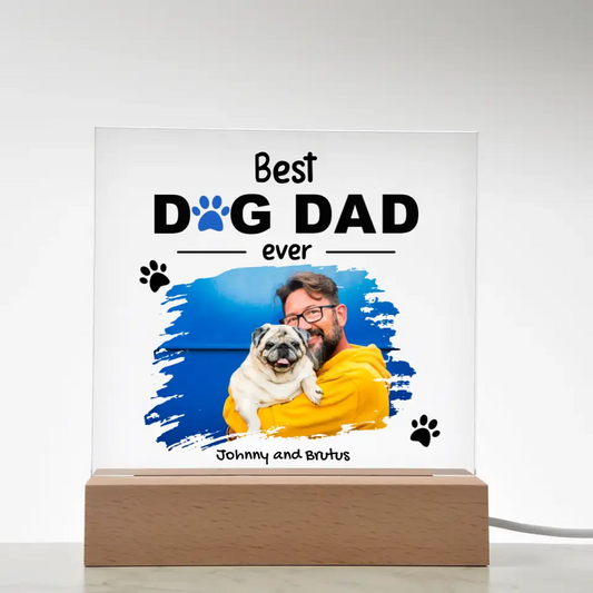 Best Dog Dad Ever - Personalized Plaque - Photo Upload, LED Base